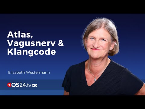 Der Atlas, der Vagusnerv und die Klangcode-Arbeit | Sinn des Lebens | QS24 Gesundheitsfernsehen Der Atlas, der Vagusnerv und die Klangcode-Arbeit | Sinn des Lebens | QS24 Gesundheitsfernsehen