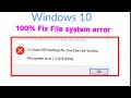 How to fix file system error(-2147416359) Windows not open photos,