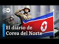 El diario de Corea del Norte | DW Documental