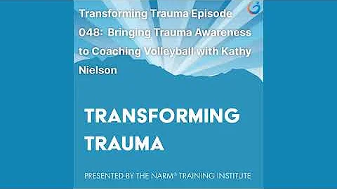 Transforming Trauma Episode 048: Bringing Trauma A...