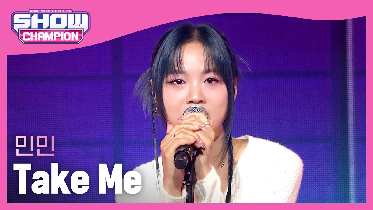 민민(MINMIN) - Take Me l Show Champion l EP.476 - YouTube