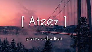 Ateez - Piano collection | Study and relax with KPOP| kpop piano playlist