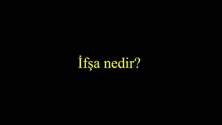 İfşa Nedir?