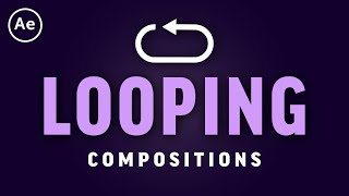 How to Loop Animations & Compositions | After Effects CC Tutorial