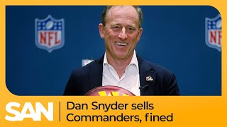 NFL owners approve Commanders sale, Dan Snyder fined $60M