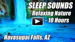 DEEP SLEEP Nature Sounds Havasupai Falls Crickets Waterfall Relax Sound of Water Sleeping Ambience 1