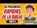 50 PREGUNTAS RÁPIDAS DE LA BIBLIA 🧠| TEST BÍBLICO