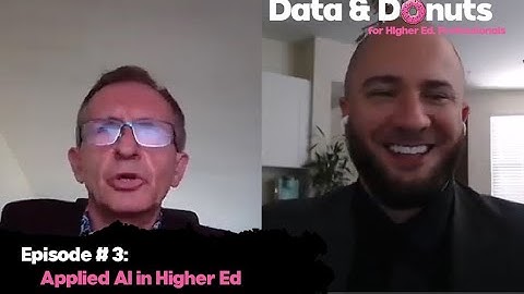 Data and Donuts Season 3: Episode 3: Applied AI in Higher Ed