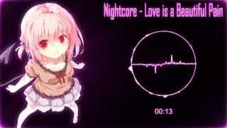 Nightcore - Love is beautiful pain