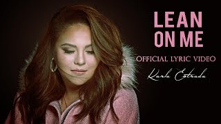 Karla Estrada - Lean On Me (Official Lyric Video)