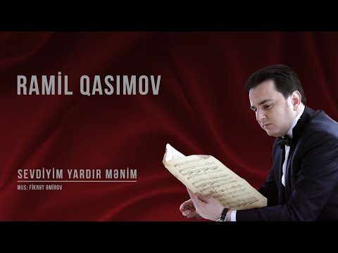 Ramil Qasımov - Sevdiyim yardır mənim