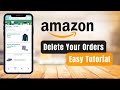 How to Delete Amazon Orders !