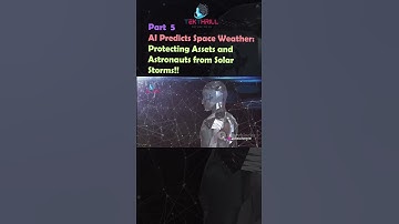 AI Predicts Space Weather: Protecting Assets and Astronauts from Solar Storms PART 5 #viral #youtube