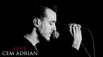 Cem Adrian - Ben Geldim (Live)
