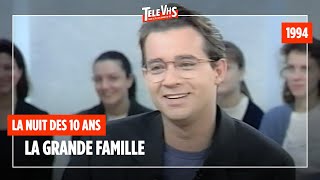 La nuit des 10 ans : La grande famille (1994) - Canal 