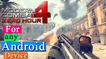 How to Download Modern Combat 4 for Free Android