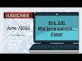 eng 201 mid term current paper | 7 + paper | june 2023 |