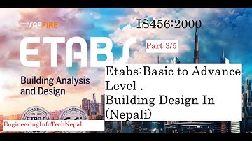 ETABS Tutorial (Part3/5) For Building Design in Nepali, A complete Design Course As per IS456 Code.