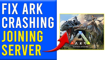 How To Fix Ark Crashing When Joining Server (What Should You Do To Troubleshoot The Issue?)