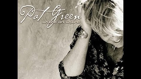 Pat Green (Live Show) /-/ "Wave on Wave" ...