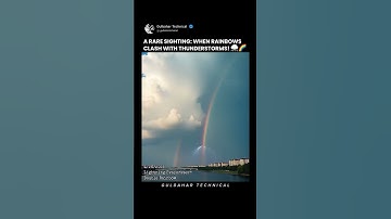 Thumbnail of When Thunderstorms Meet Rainbows—A Stunning Show! 🌈⚡