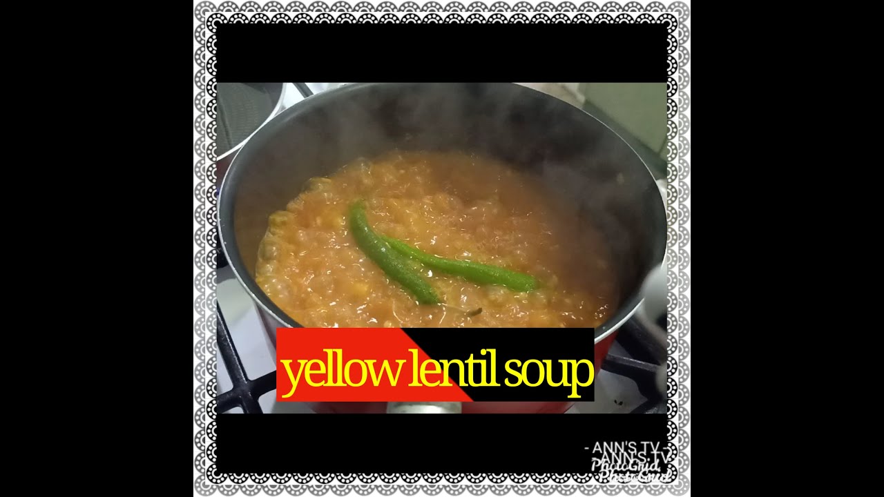 YELLOW LENTILS SOUPSHORBA'T ADAS IN ARABIC YouTube