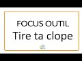 Tire ta clope  focus outil