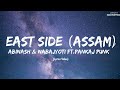 Assam east side  abinash  nabajyoti  prod by pankaj punk lyrics