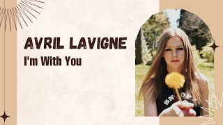 Avril Lavigne - I'm With You | Terjemahan Lirik Indonesia NonBaku