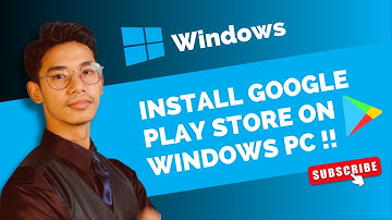 Install Google Play Store On Windows 11 — Android Apps on Windows 11