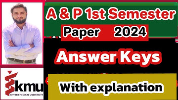 Anatomy & Physiology 1st Semester Paper Answer Keys {KMU} (2024){BSN} KHYBER MEDICAL UNIVERSITY