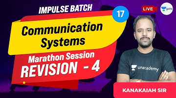 REVISION - 4 | Marathon Session | L:17 | Communication Systems | Impulse Batch | GATE/ESE 2022 Exams