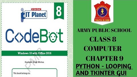APS class 8 Computer | Chapter 9 | PYTHON - LOOPING AND TKINTER GUI  (EXERCISE) @nksclasses