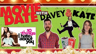 10 THINGS I HATE ABOUT YOU | MOVIE DATE with DAVEY & KATE *LIVE* #review #live #LIVESTREAM #movie