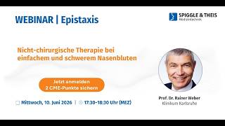 Webinar "Epistaxis - Nicht-chirurgische Therapie bei einfachem und schwerem Nasenbluten"