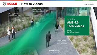 Bosch Security - AMS 4.0 -  Part 9 Day and Time Models