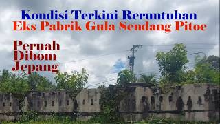 Download Lagu 🔴 CURRENT CONDITION‼️ THE RUINS OF THE FORMER SENDANG PITOE SUGAR FACTORY - ONCE BOMBED BY JAPAN MP3