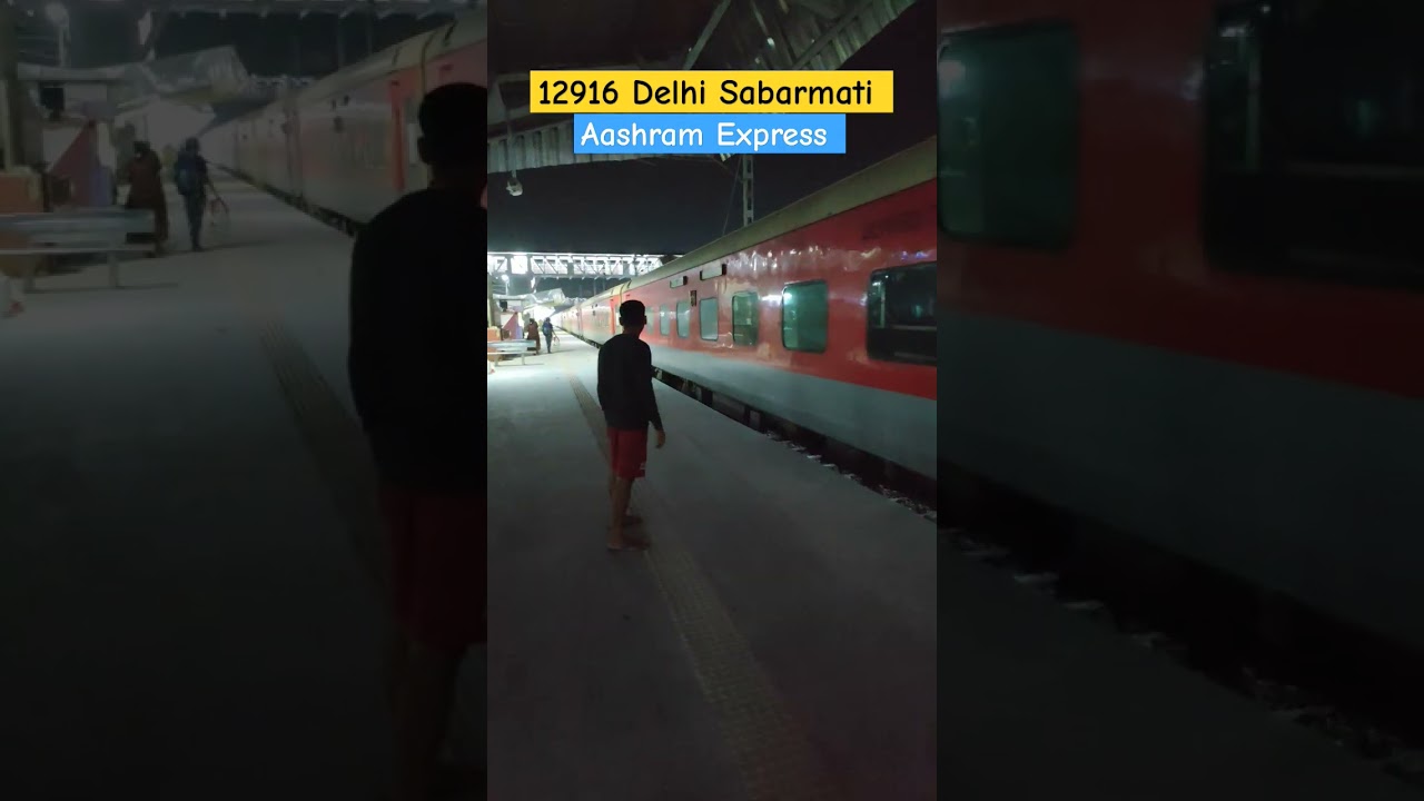 12916 Delhi Sabarmati Ashram Express Arriving Mehsana 