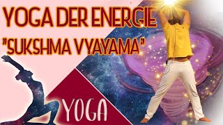 YOGA Sukshma Vyayama mit Stefan (Yoga der Energie) - Yoga Vidya Live 16:30 Uhr 02.04.2021