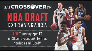 LIVE: SI's Crossover TV NBA Draft Extravaganza! | Sports Illustrated