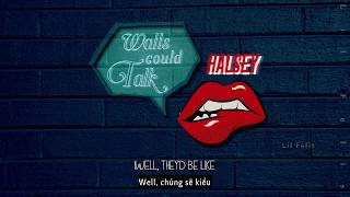 [VIETSUB] Halsey - Walls Could Talk