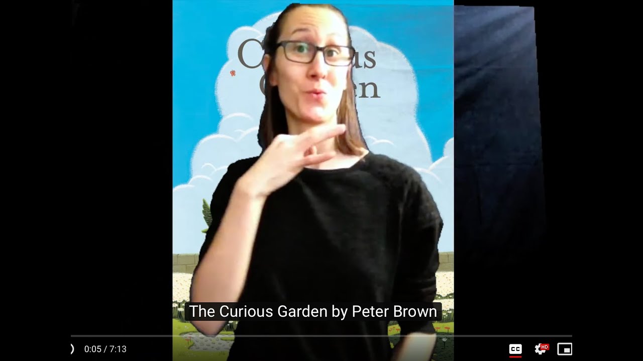 The Curious Garden by Peter Brown ASL Story YouTube
