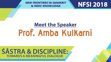 NFSI 2018 - Meet The Speaker: Prof. Amba Kulkarni