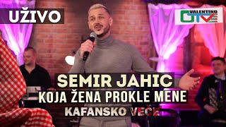 Semir Jahic - Koja Zena Prokle Mene Uzivo Otv Valentino