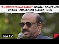 CV Ananda Bose  Bengal Governor On Sex Harassment Allegations Engineered Narrative  Other News