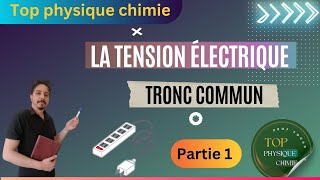 la tension électrique tronc commun partie 1