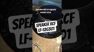 Speaker RCF LF-12G301 #fypシ #rcf  #fypage #masukberanda #shortvideo #shorts #fypシ゚viral #short #fyp