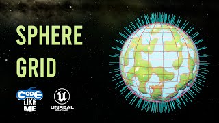 Unreal Planet Generator #3 - Sphere Grid in Unreal Engine