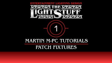 Martin M-PC Tutorial # 1 : Patch Fixtures