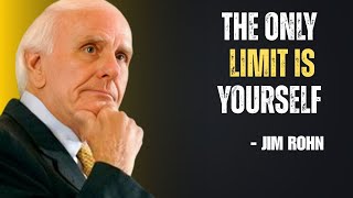 The Only Limit is Yourself || Jim Rohan